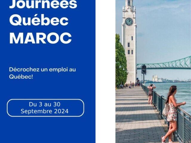 Journées Québec Maroc : Une Opportunité Unique pour les Travailleurs Internationaux